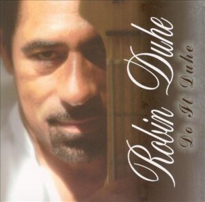 "Do It Duhe" CD by Robin Duhe